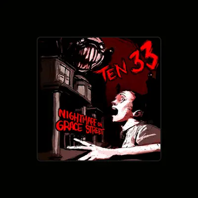 Listen to Ten 33, watch music videos, read bio, see tour dates & more!