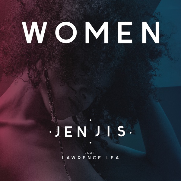 Women (feat. Lawrence Lea) - Single
