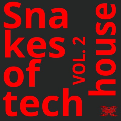 Snakes of Tech House, Vol. 2
