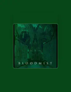 Dengarkan Bloodmist, tonton video musik, baca bio, lihat tanggal tur & lainnya!