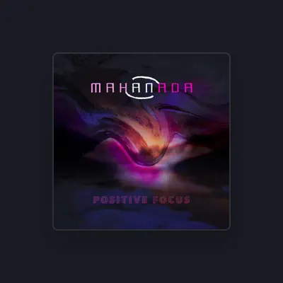 Listen to Mahanada, watch music videos, read bio, see tour dates & more!