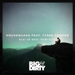 Beat Ur Body (Remixes) [feat. Tyree Cooper] - Single