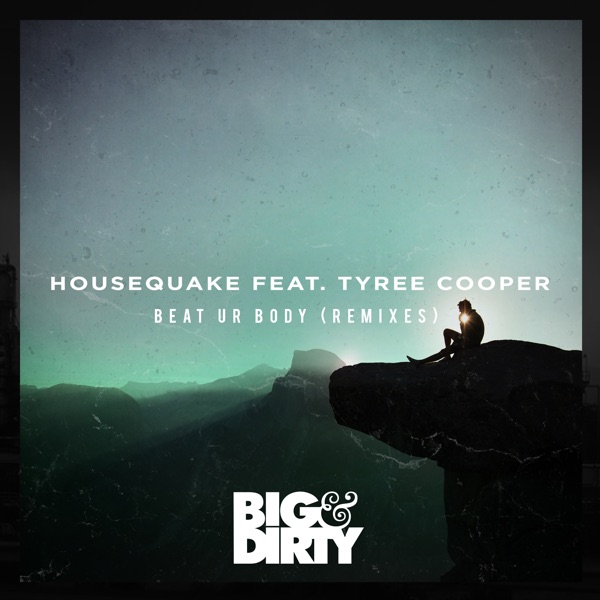 Beat Ur Body (Remixes) [feat. Tyree Cooper] - Single