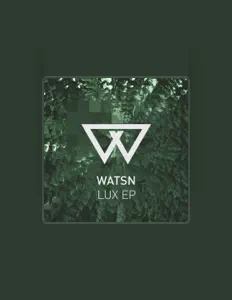 Listen to Watsn, watch music videos, read bio, see tour dates & more!