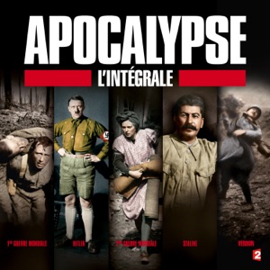 Apocalypse, l’intégrale - Episode 15