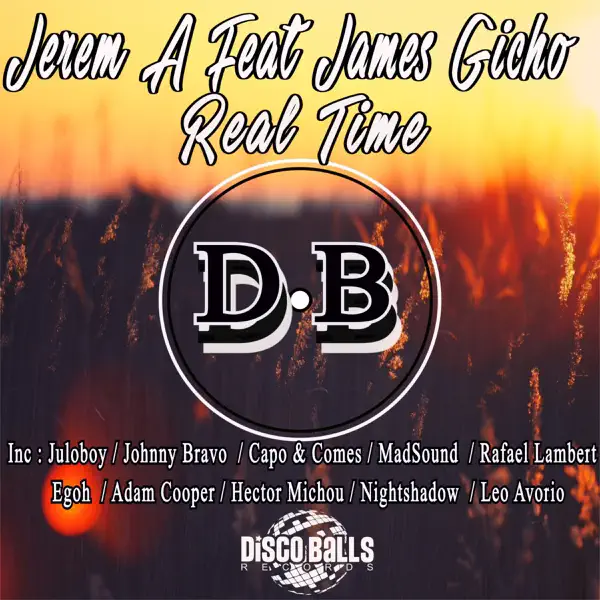 Real Time Feat. James Gicho (Juloboy Remix) — JEREM A