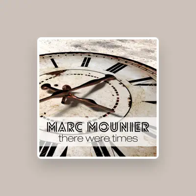 Listen to Marc Mounier, watch music videos, read bio, see tour dates & more!