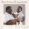 Pena Branca & Xavantinho - Farra De Peão