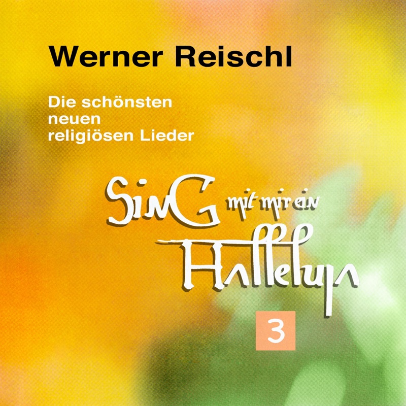 Sing mit mir ein Halleluja 3