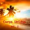 Coros Unidos - Mi Carne No Quiere Que Yo Ore