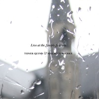 Live at the Steeple Sessions - EP by Toner Quinn & Malachy Bourke on Apple Music
