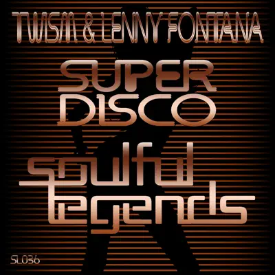 Ascolta 'Super Disco - Single' di Twism & Lenny Fontana