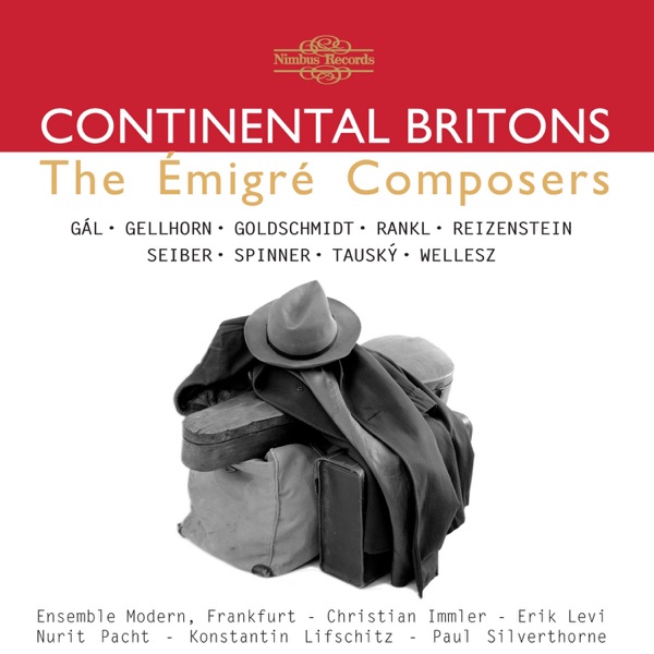 Continental Britons: The Èmigré Composers