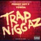 Trap Niggaz (feat. Yowda) - Preddy Boy P lyrics