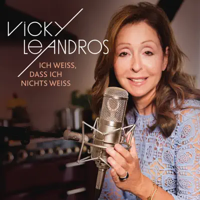 Ich weiß, dass ich nichts weiß - Single - Vicky Leandros Ich weiß, dass ich nichts weiß - Single - Vicky Leandros