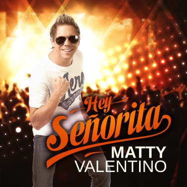 Hey Señorita - Matty Valentino | Shazam