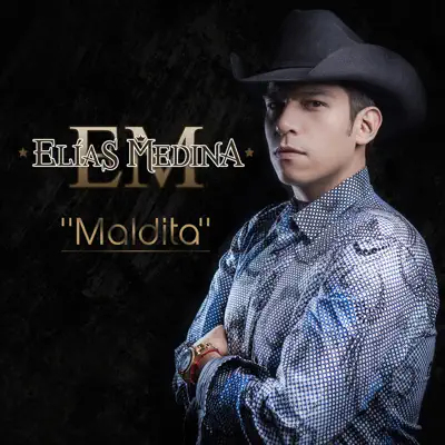 Maldita - Single - Elias Medina