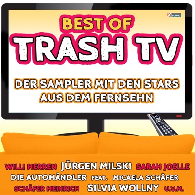 Best of Trash TV: Der Sampler mit den Stars aus dem Fernsehn