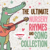 The Ultimate Nursery Rhymes and Song Collection artwork