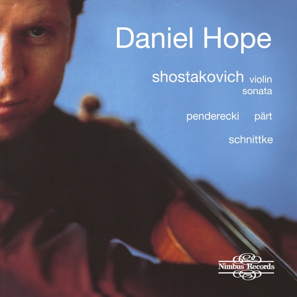 Shostakovich: Violin Sonata - Penderecki: Cadenza for Solo Violin - Pärt: Spiegel im Spiegel - Schnittke: Violin Sonata & Stille Nacht