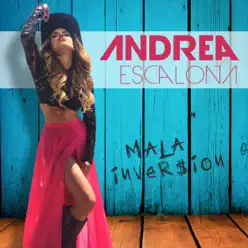 Mala Inversion - Single - Andrea Escalona