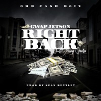 Right Back (feat. Young Cracka) - Single - Gwap Jetson