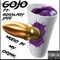 Mudd in My Drink (feat. Bosslady Jaye) - GoJo lyrics