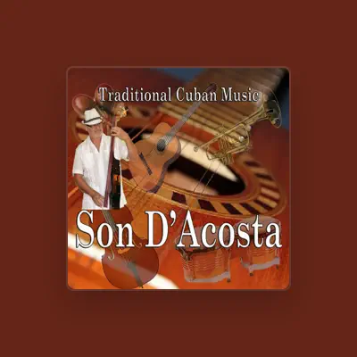 Listen to Son D'Acosta, watch music videos, read bio, see tour dates & more!