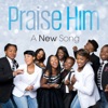 Praise Him - Single