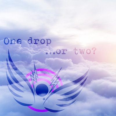 One Drop or Two? - Single