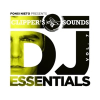 Clipper's Sounds DJ Essentials, Vol. 7 - Fonsi Nieto