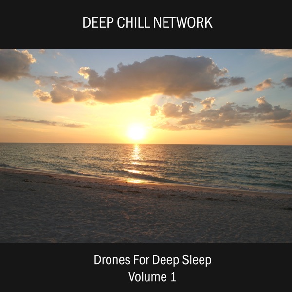 Drones For Deep Sleep 1