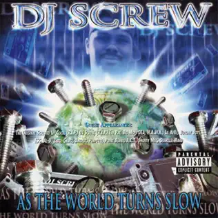 descargar álbum DJ Screw - As The World Turns Slow
