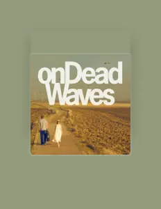 Listen to onDeadWaves, watch music videos, read bio, see tour dates & more!