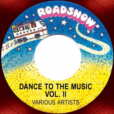 Dance To the Music Vol. 2