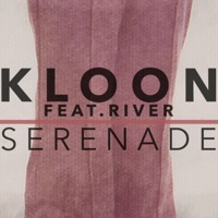 Serenade (feat. River) - Single - Kloon