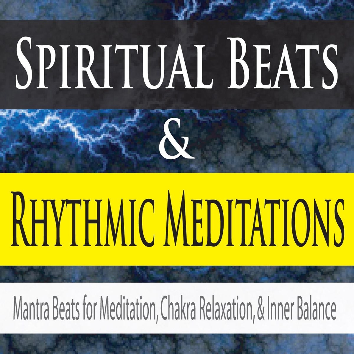Spiritual Beats & Rhythmic Meditations: Mantra Beats for Meditation, Chakra  Relaxation, and Inner Balance - Album by Steven Current - Apple Music