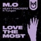 Love the Most (feat. Yungen) - MØ & The HeavyTrackerz lyrics