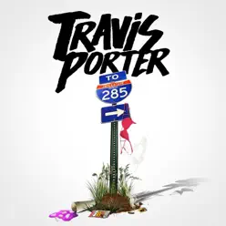 285 - Travis Porter 285 - Travis Porter