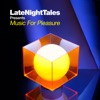 Late Night Tales: Music for Pleasure, 2012