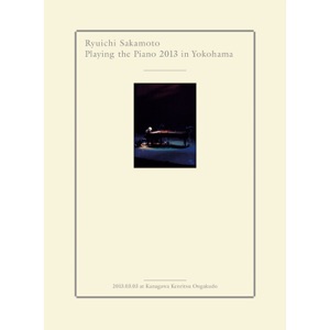 Ryuichi Sakamoto  Playing the Piano 2013 in Yokohama