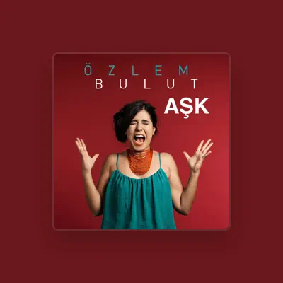 Listen to Özlem Bulut, watch music videos, read bio, see tour dates & more!