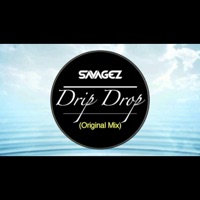 Savagez - Drip Drop