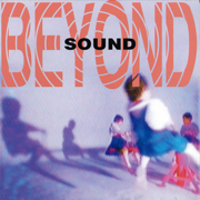 Sound - Beyond