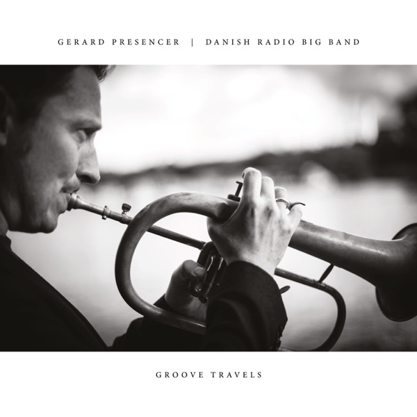 Groove Travels (feat. Danish Radio Big Band)