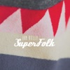 SuperFolk, 2016