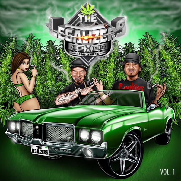 The Legalizers: Legalize or Die, Vol. 1 - Paul Wall & Baby Bash