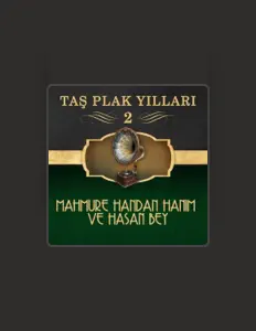 Mahmure Handan Hanım Ve Hasan Bey सुनें, म्यूज़िक वीडियो देखें, बायो पढ़ें, दौरे की तारीखें और बहुत कुछ देखें!