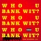 Who U Bank Wit - Larry League lyrics