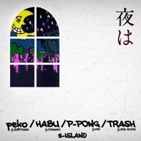 夜は (feat. peko, HABU, P-PONG & TRASH) - Single - DJ 5-ISLAND